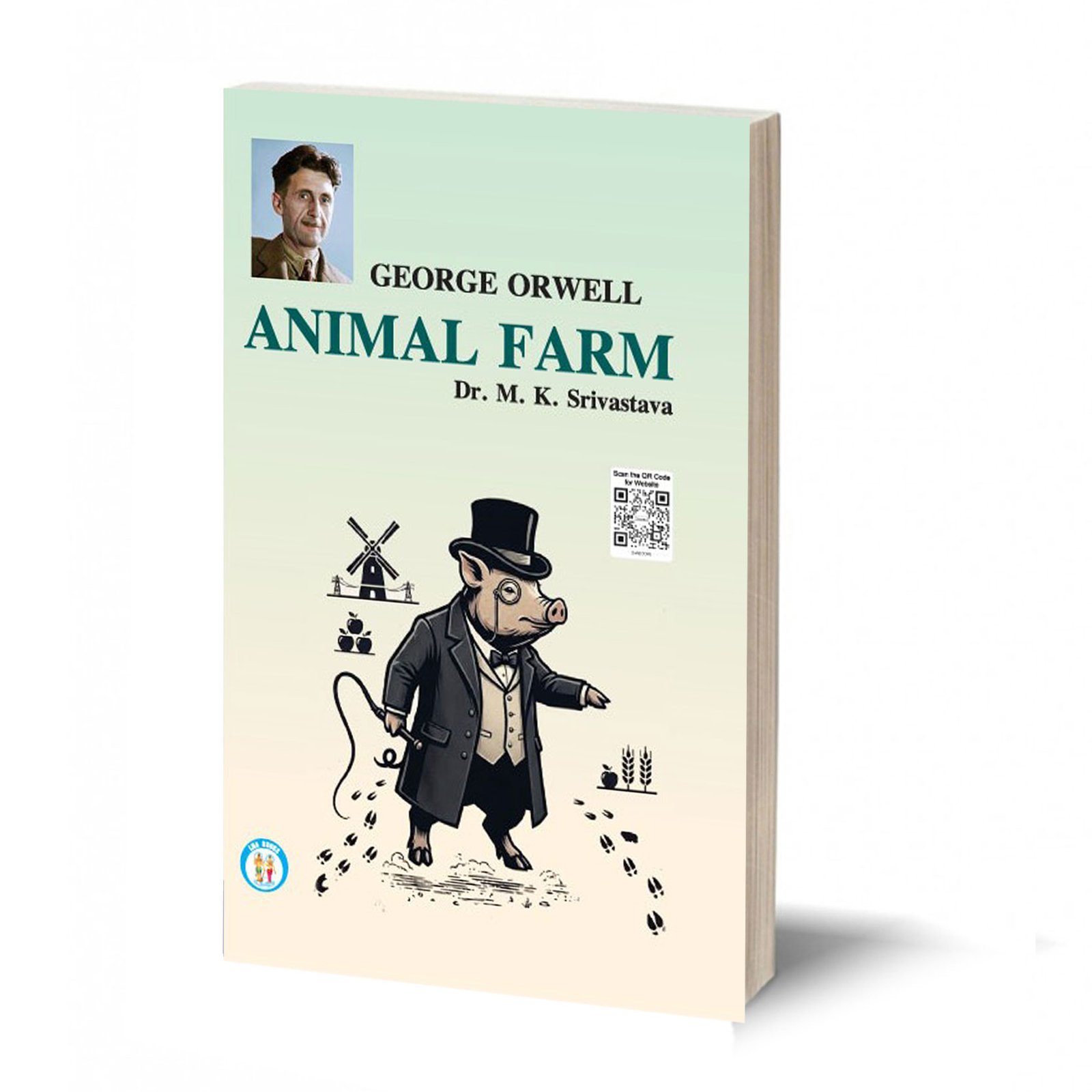 Animal Farm - George Orwell- By M.K. Srivastava