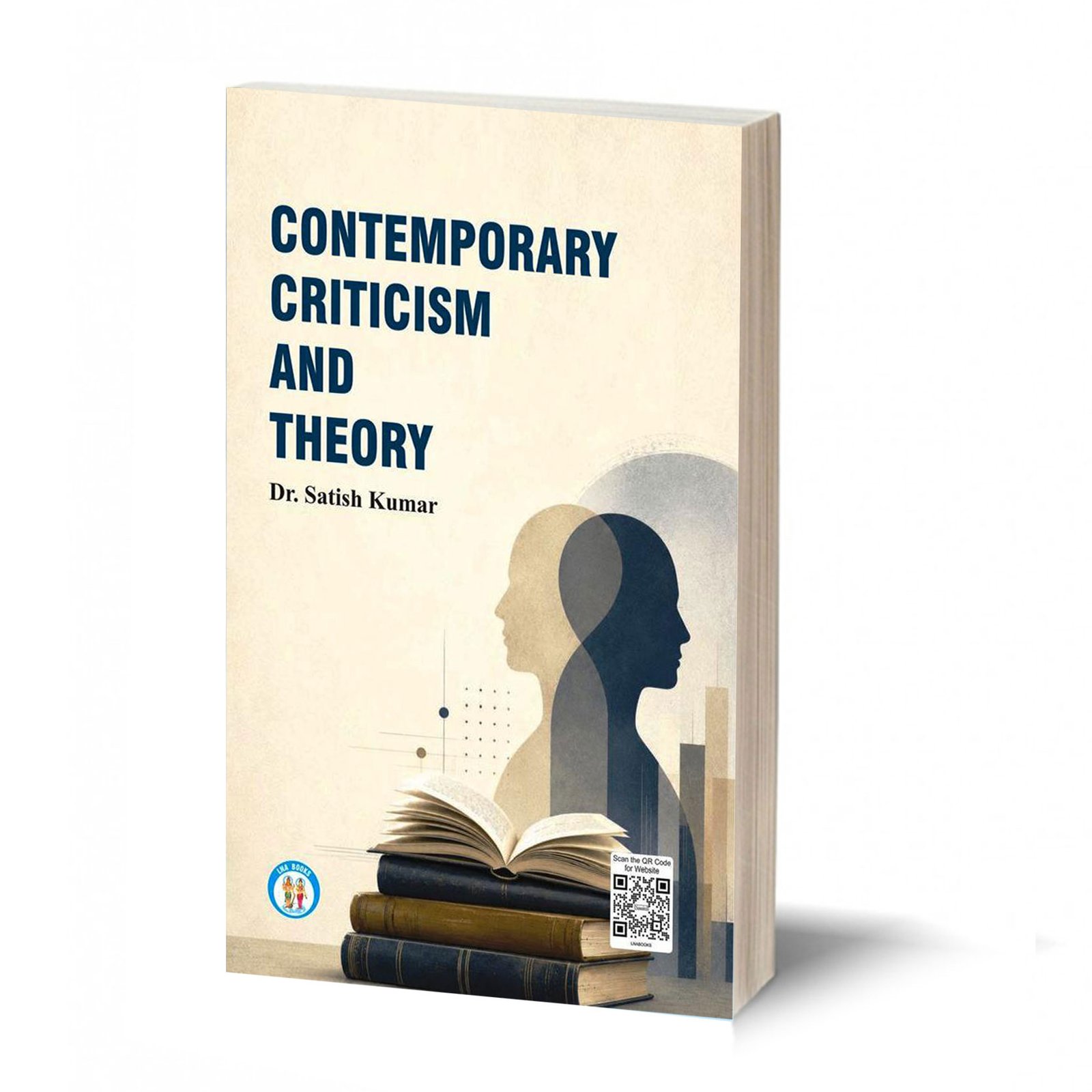 Contemporary Criticism And Theory - By - Dr. Satish Kumar