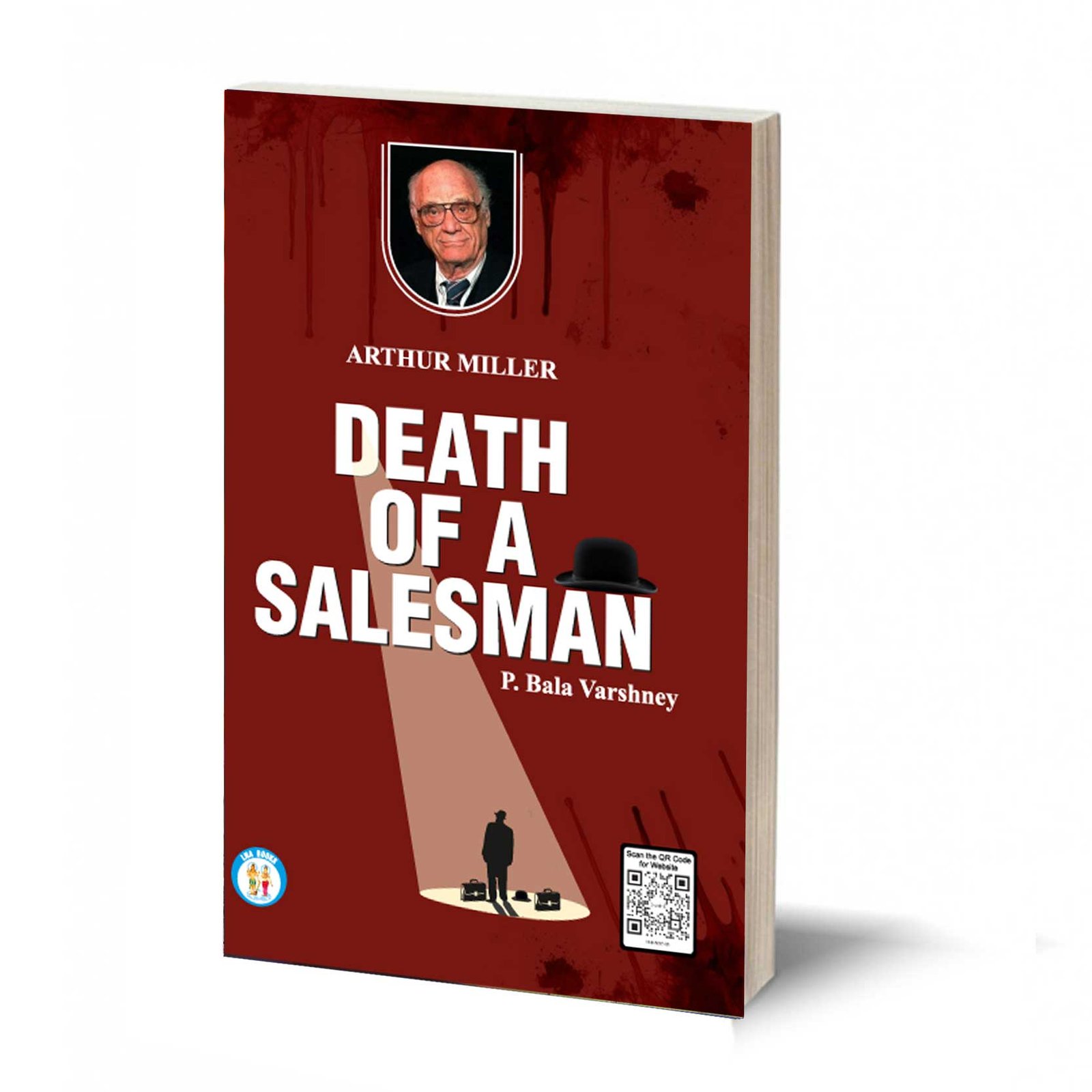 Death Of A Salesman - Arthur Miller- By P. Bala Varshney