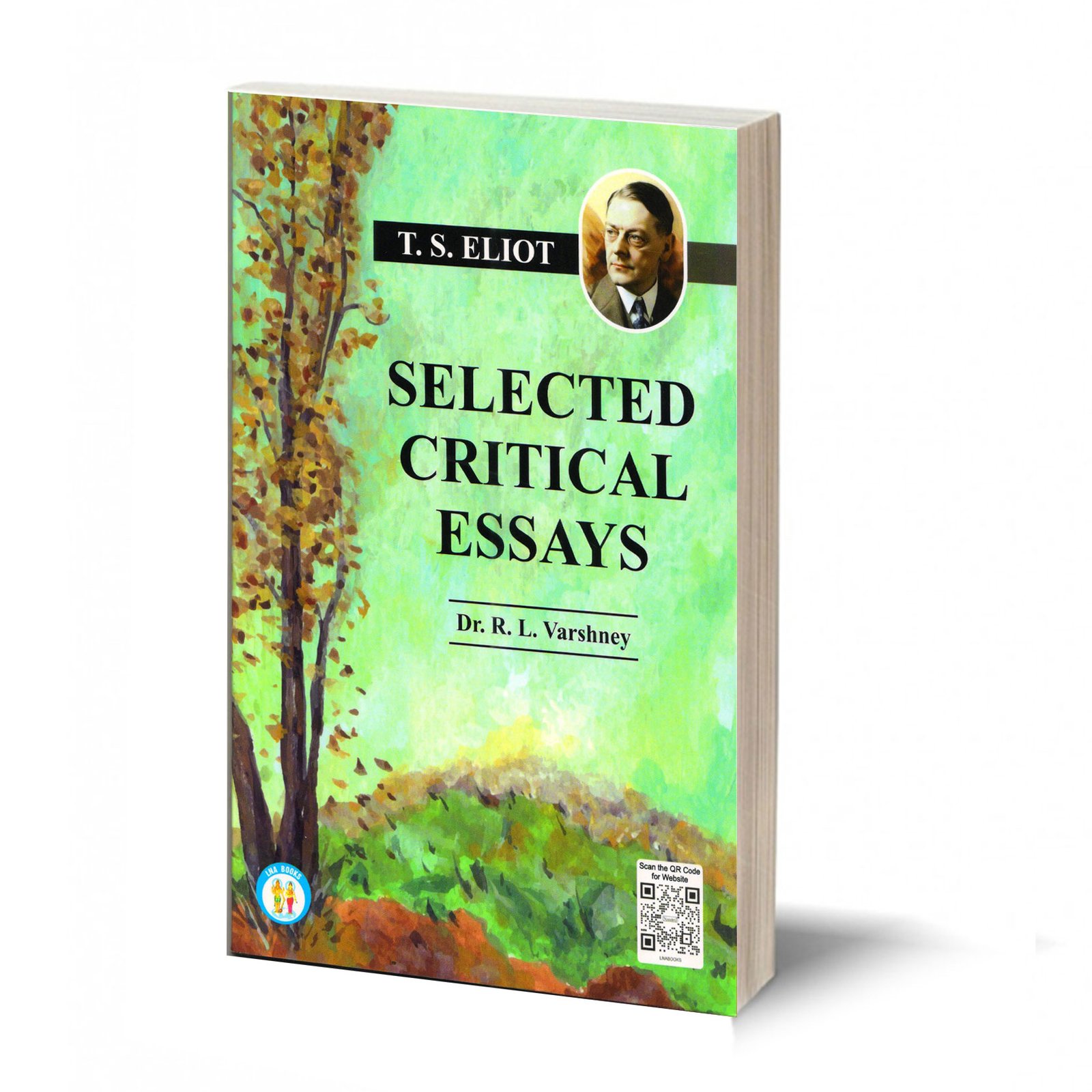 Selected Critical Essays - Eliot T.S. By - R. L. Varshney
