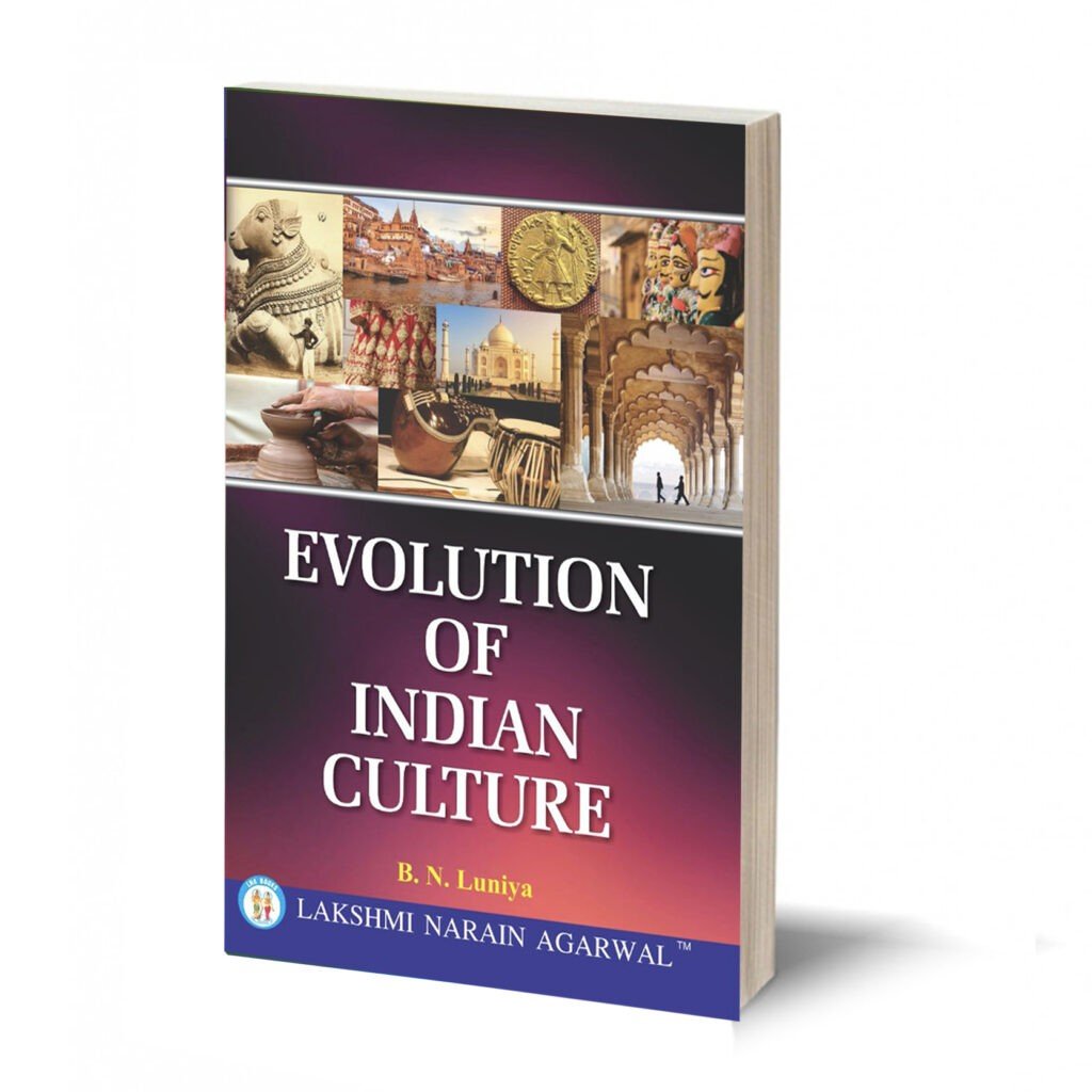 Evolution Of Indian Culture -(TEXT BOOK)- By B.N. Luniya - LNA BOOKS