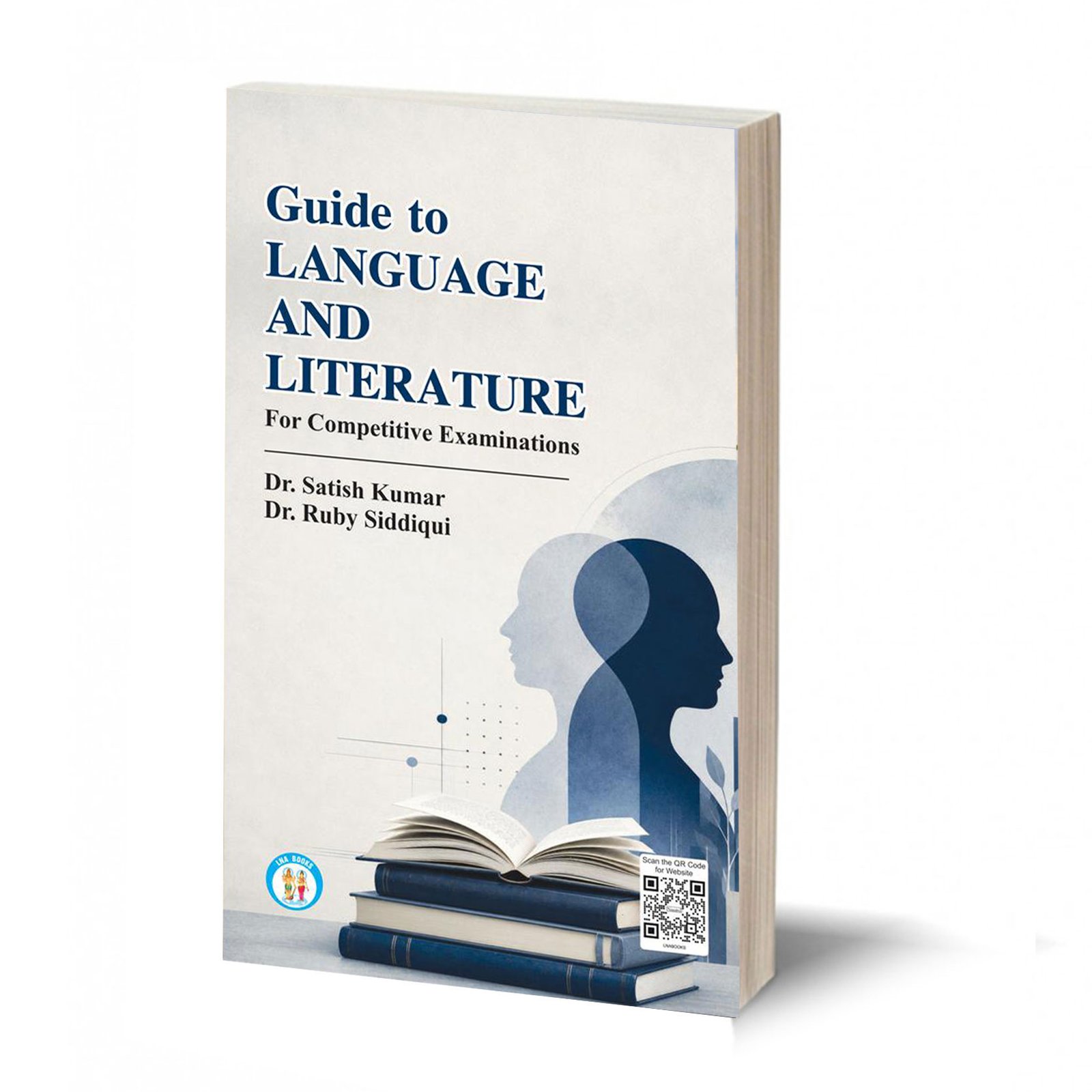 GUIDE TO LANGUAGE AND LITERATURE- By Dr. Satish Kumar & Dr. Ruby Siddiqui