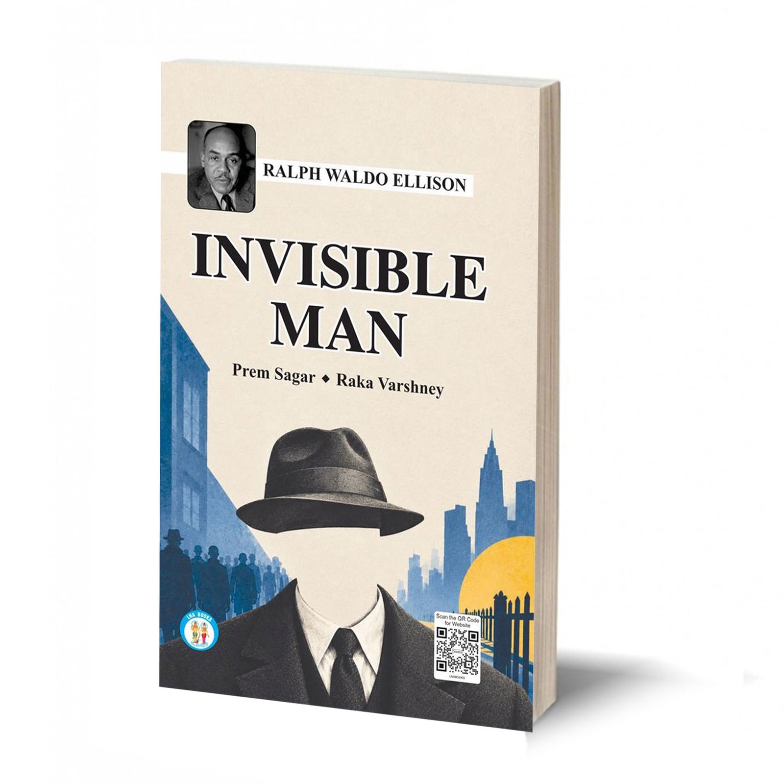 Invisible Man- Ralph Waldo Ellison- By Prem Sagar & Smt. Raka Varshney