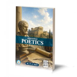 The Poetics * - Aristotle - By - P.S. Sastri