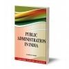 Public Administration In India -