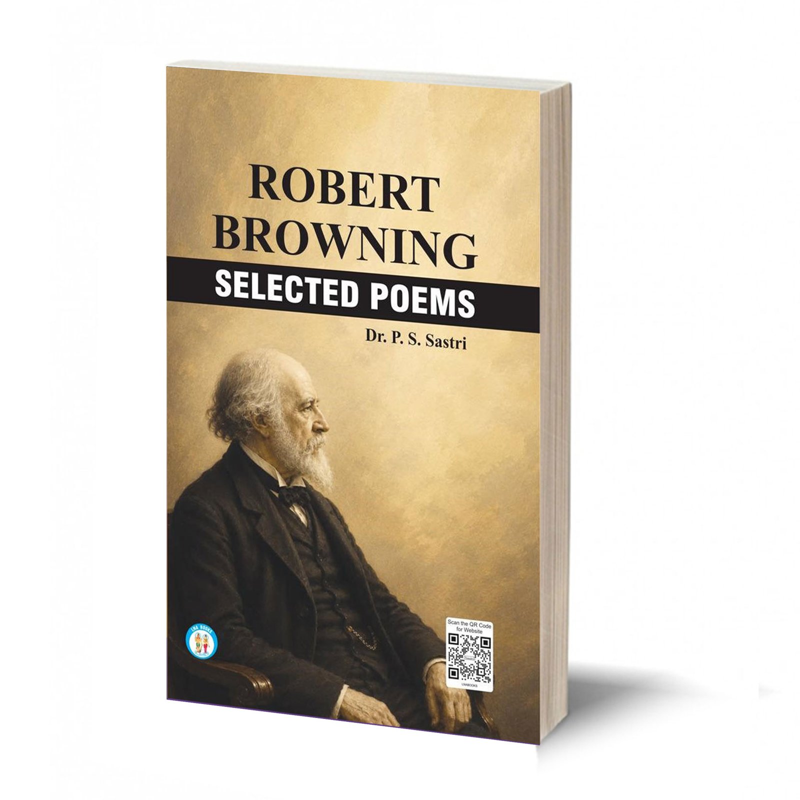 Robert Browning - Selected Poems- By P. S. Sastri