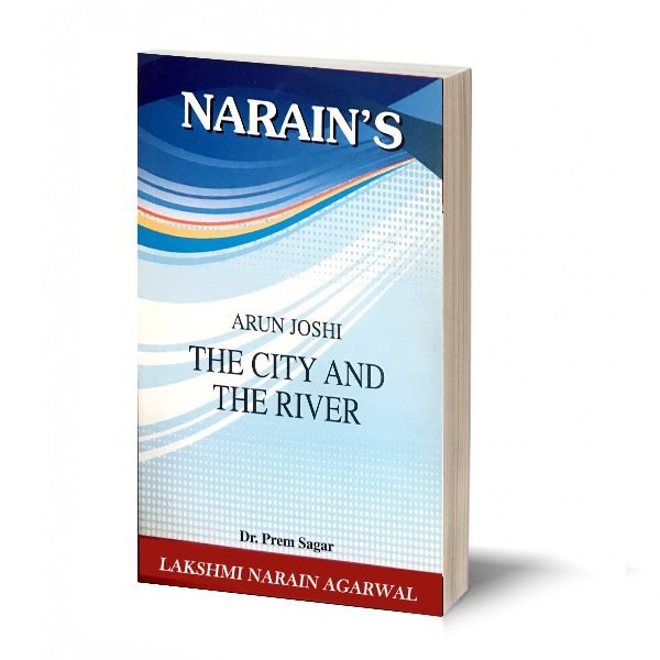 The City And The River - Arun Joshi