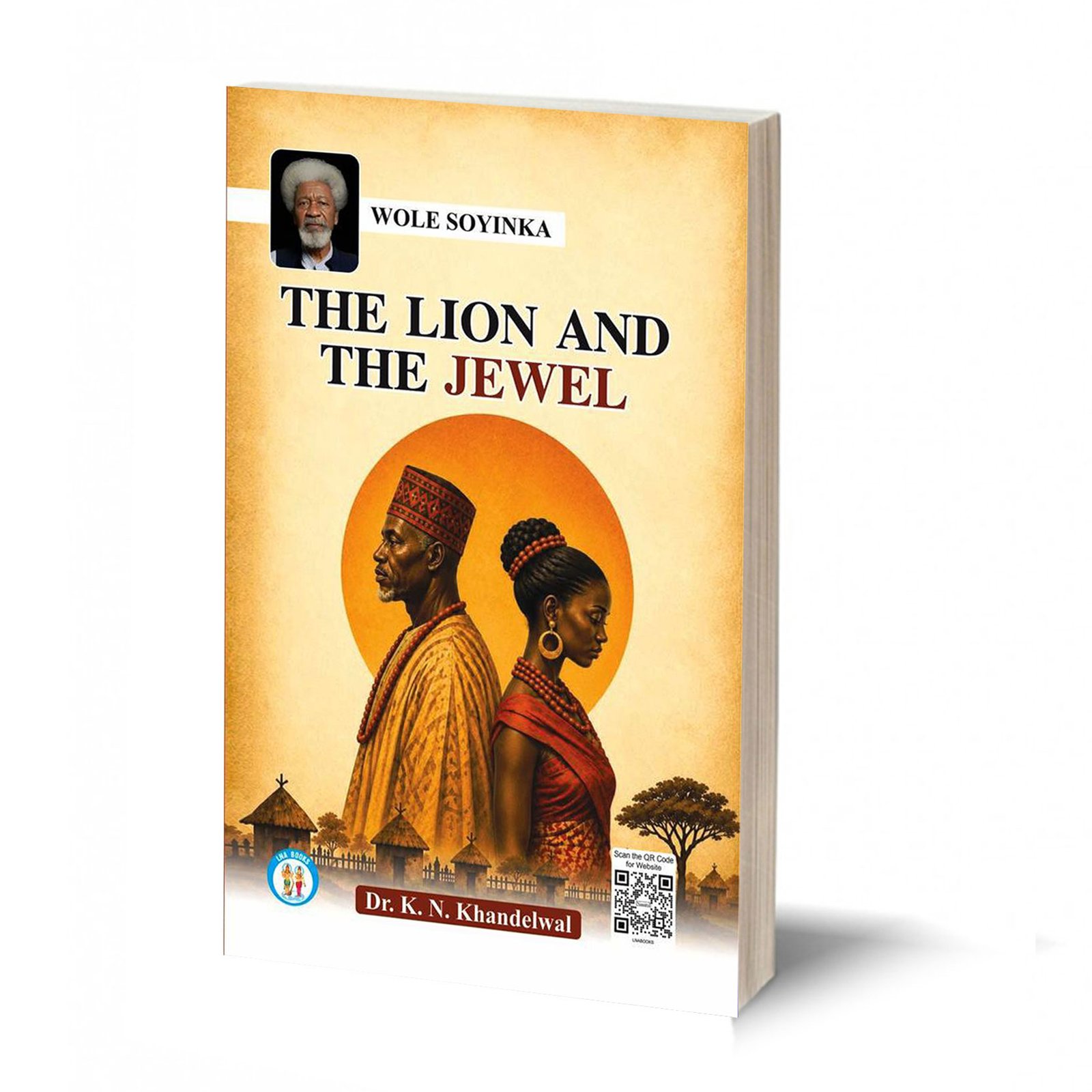 The Lion And The Jewel - Wole Souinka- By K.N. Khandelwal