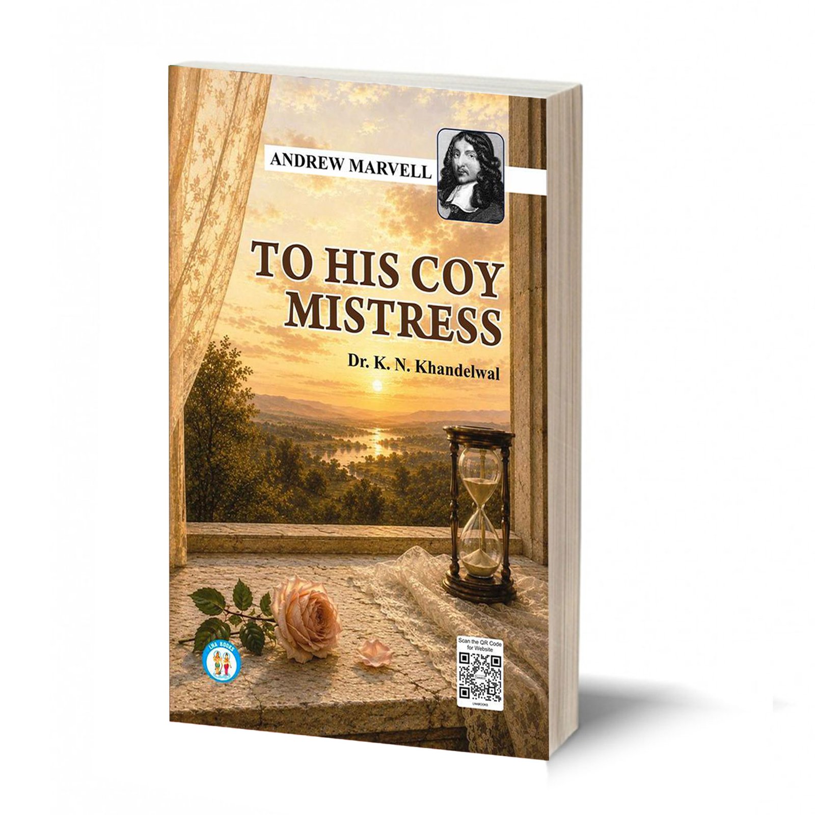 To His Coy Mistress - Andrew Marvell - By - K. N. Khandelwal