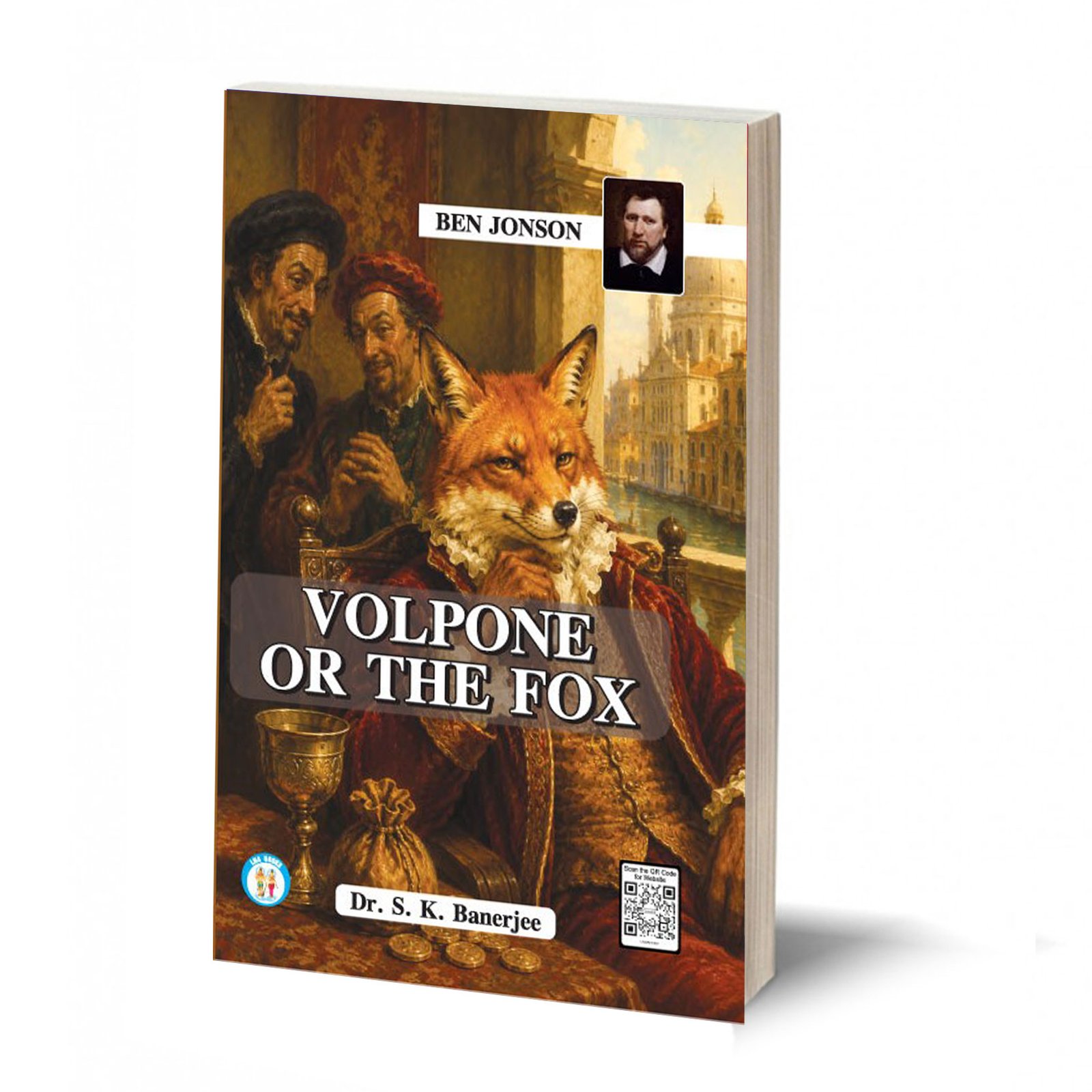 Volpone, Or The Fox  - Ben Jonson - By- S.K. Banerjee