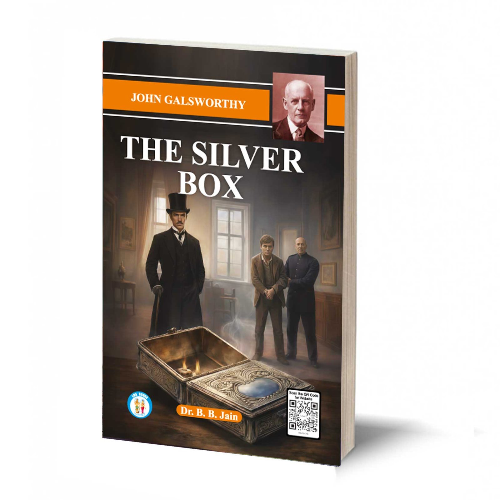 The Silver Box - John Galsworthy - By - B. B. Jain