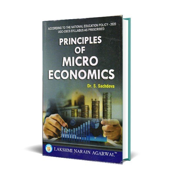 Principles Of Micro Economics (TEXT BOOK) By- Dr. S. Sachdeva ...