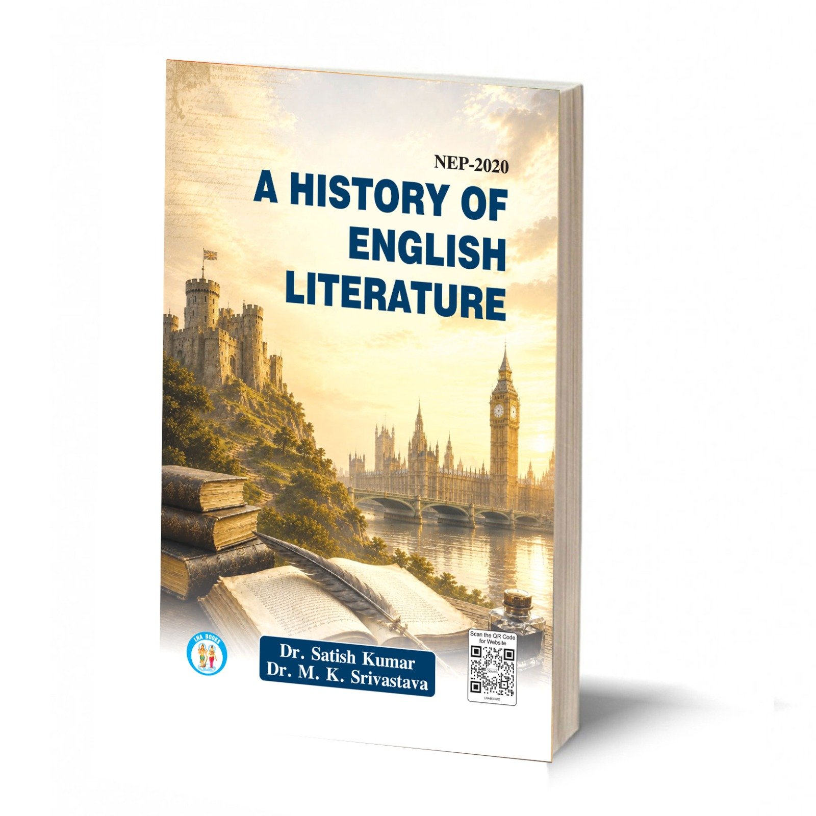 A HISTORY OF ENGLISH LITERATURE B.A III Semester V (NEP) BY- Satish Kumar & M.K Srivastava (ACCORDING TO THE NATIONAL EDUCATION POLICY-2020 U.G.C- C.B.C.S SYLLABUS AS PRESCRIBED BY ALL UP UNIVERSITIES