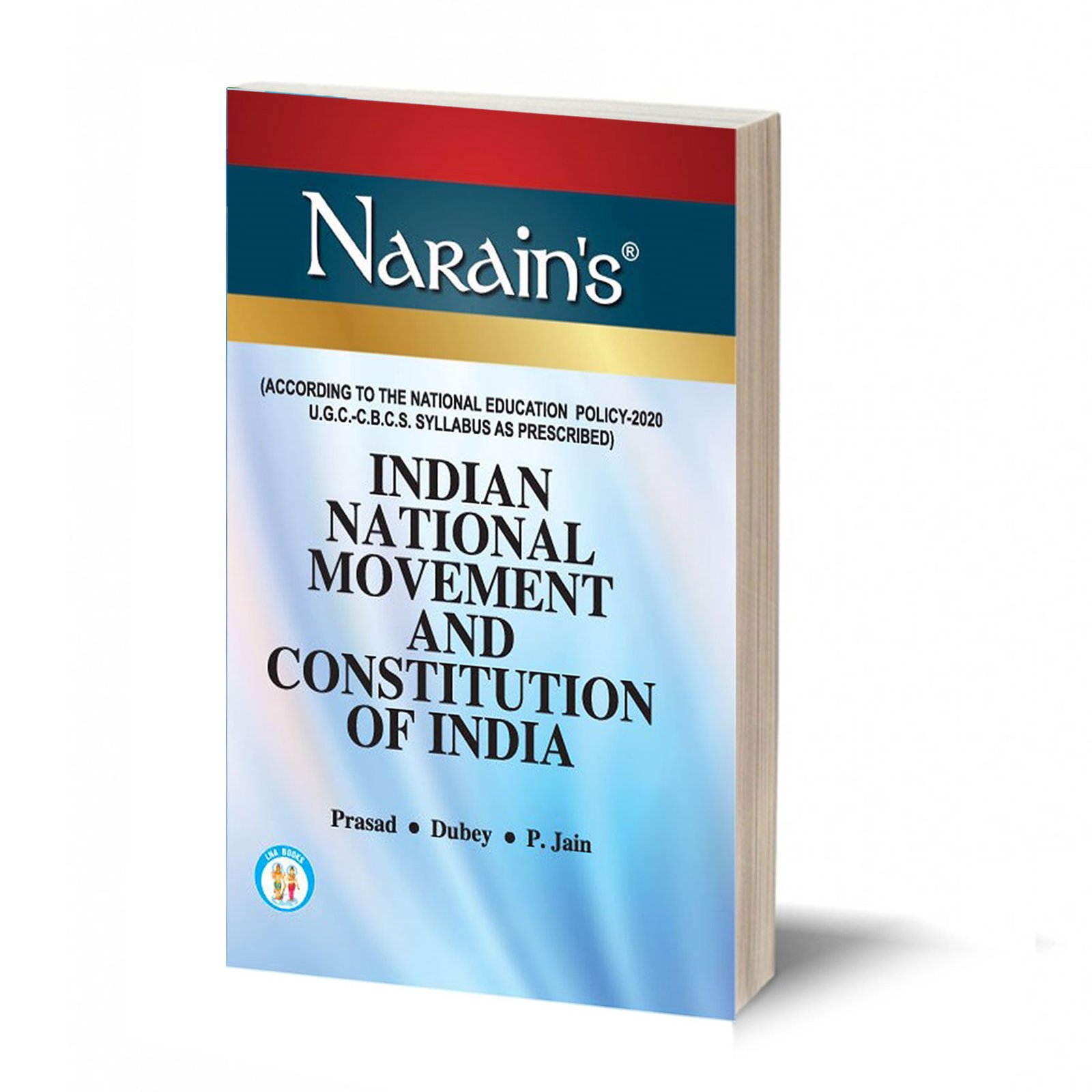 INDIAN NATIONAL MOVEMENT AND CONSTITUTION OF INDIA -(QUESTIONS & ANSWERS GUIDE) (ACCORDING TO THE NATIONAL EDUCATION POLICY-2020 U.G.C- C.B.C.S SYLLABUS AS PRESCRIBED.)