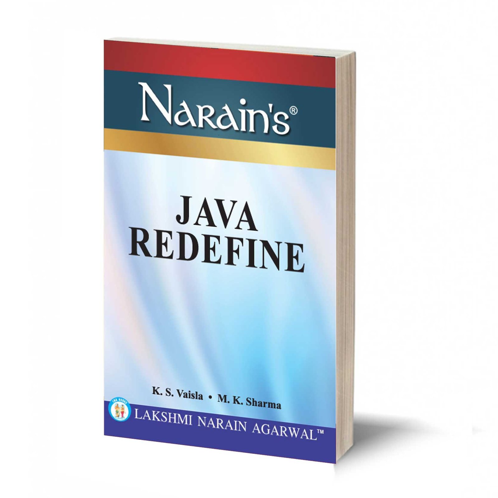 JAVA REDEFINE BY - K.S. VAISLA & M.K. SHARMA