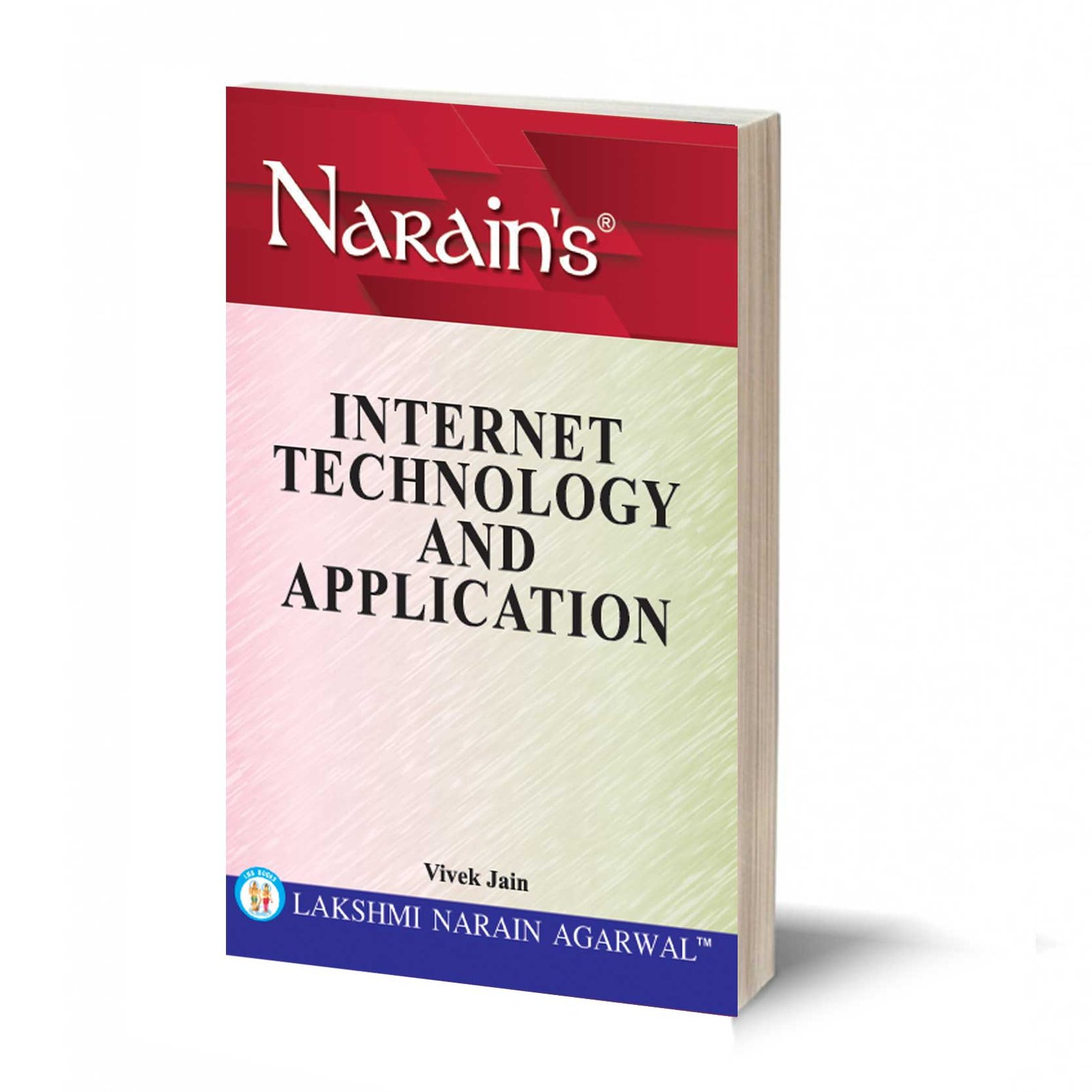 INTERNET TECHNOLOGY AND APPLICATION BY - VIVEK JAIN